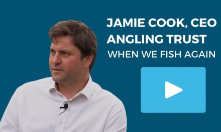Latest update from Jamie Cook CEO, Angling Trust & Fish Legal